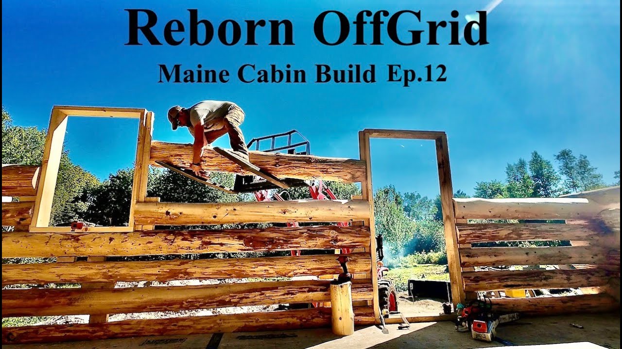 Maine Off Grid Cabin Build Ep. 12 | Log walls | Maine Views |