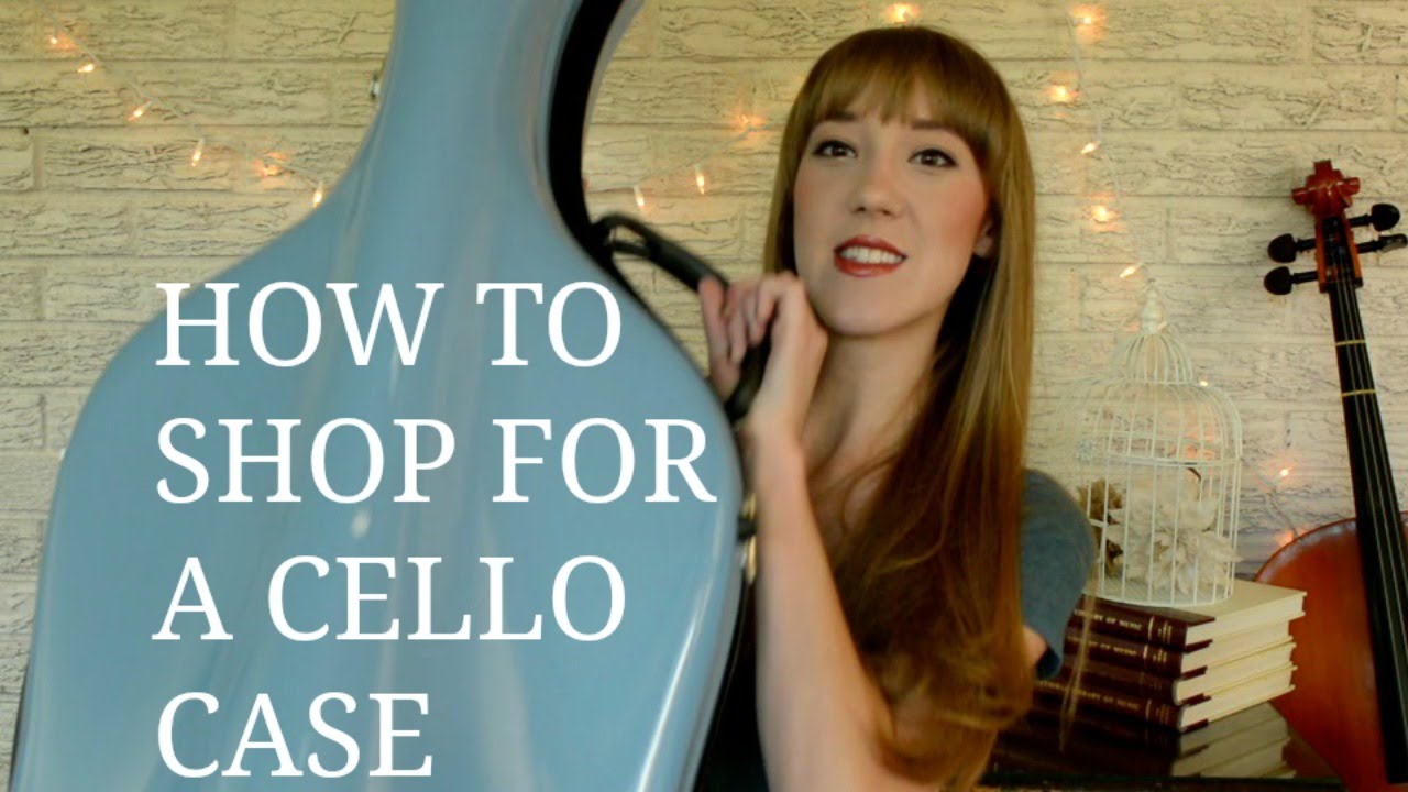 How to Buy a Cello Case | How To Music | Sarah Joy