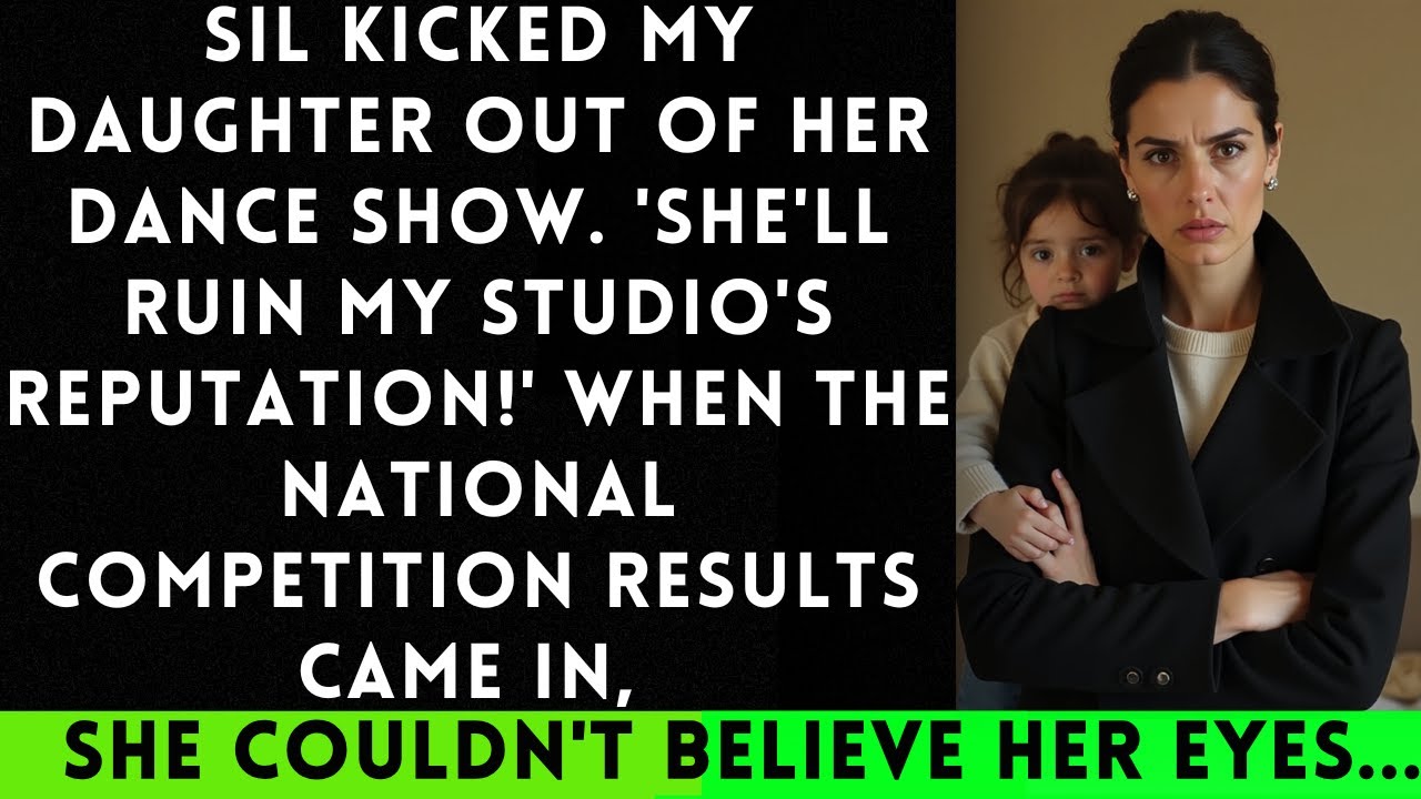 My Sister-in-Law Banned My Daughter From Her Dance Recital—Three Months Later, She Regretted It...