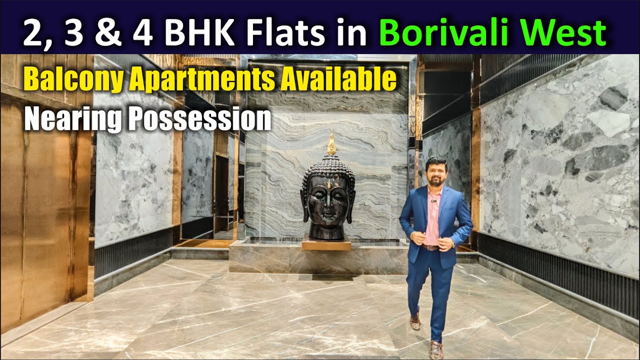 Nearing Possession 2 bhk flat in Borivali West / 3bhk flat for sale in Borivali / 4 bhk in Borivali