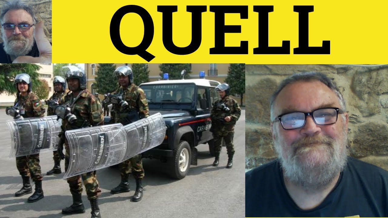 🔵 Quell Meaning - Quell Examples - Quell Defined - Quell in a Sentence - Formal English Vocabulary