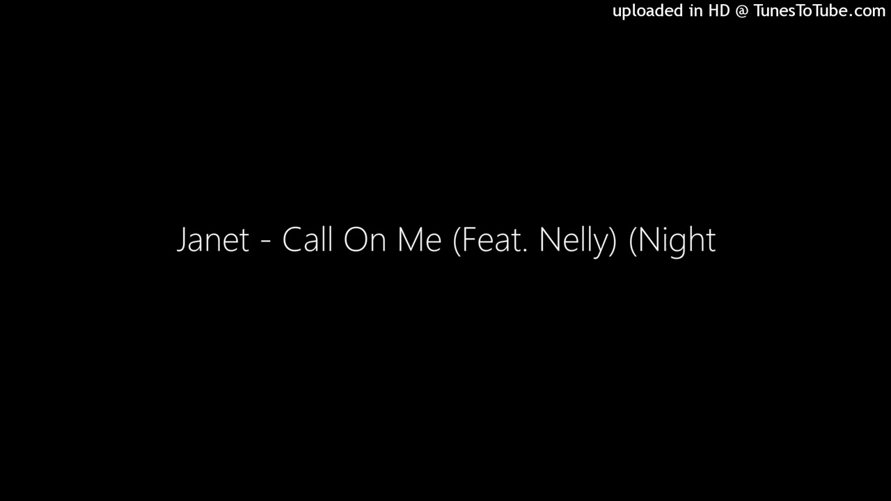 Janet - Call On Me (Feat. Nelly) (Nightcore)