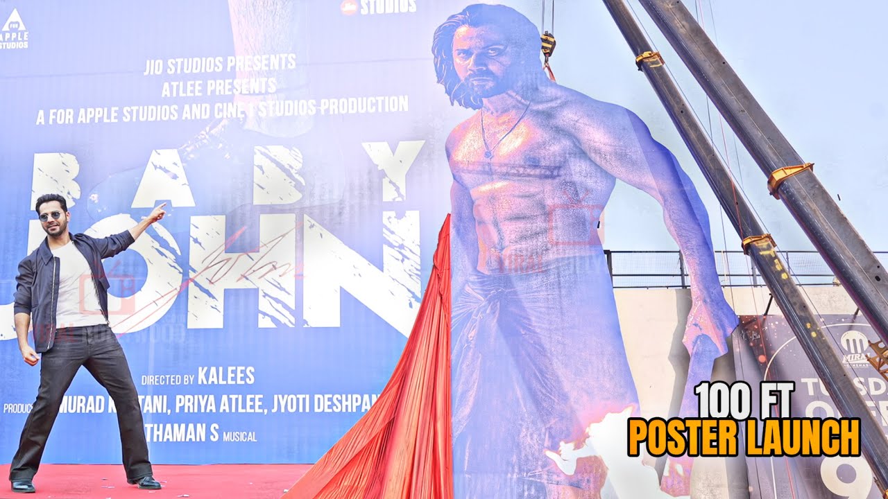 Baby John 100 ft Huge Poster Launch outside Miraj Cinema in Mumbai | Varun Dhawan, Murad Khetani