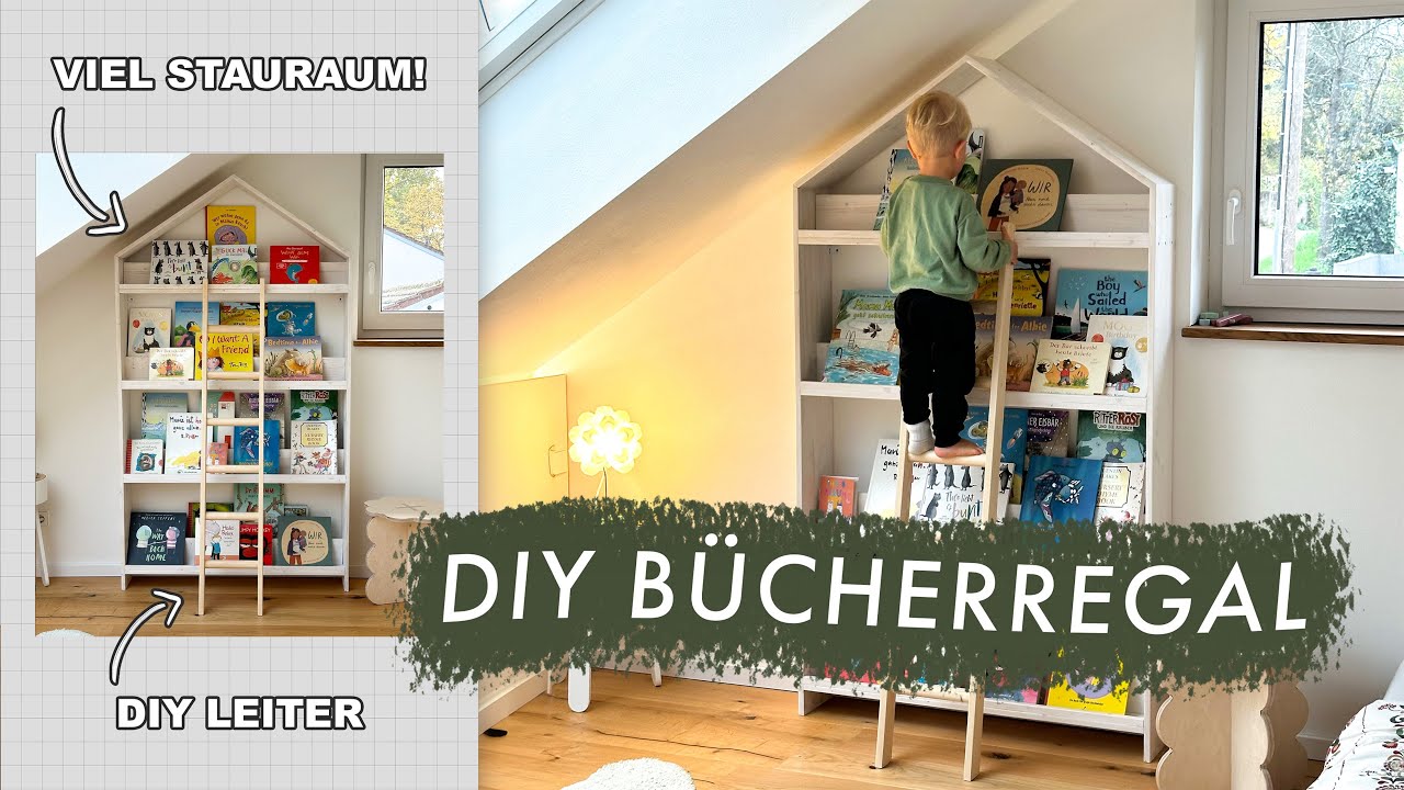 B&uuml;cherregal selber bauen - ein Traum f&uuml;r jedes Kinderzimmer mit Leiter | EASY ALEX