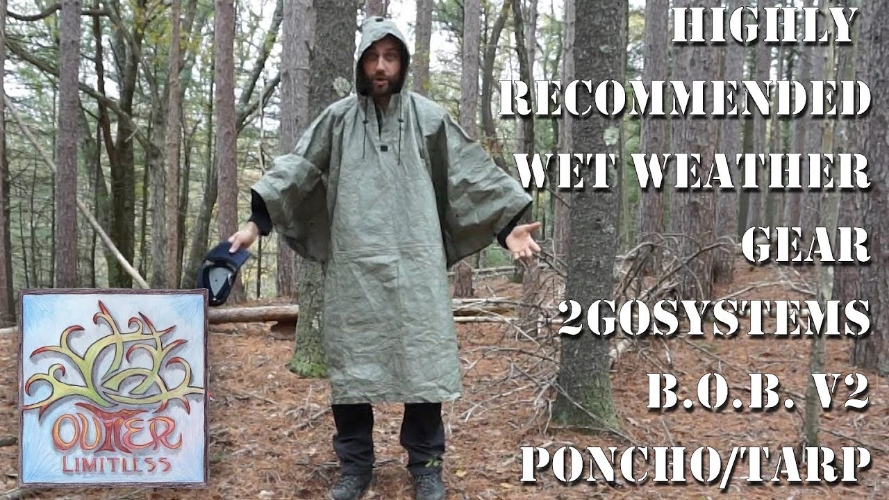 Highly Recommended Wet Weather Gear - 2GOSystems B.O.B. V2 Poncho Tarp