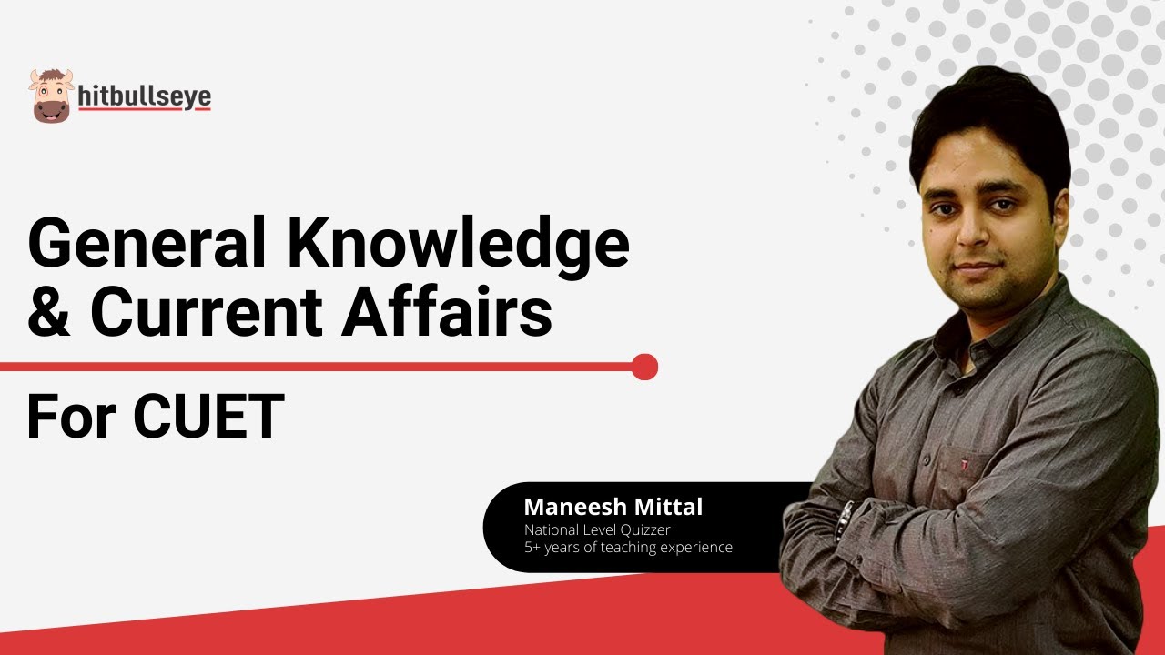 General Knowledge and Current Affairs for CUET | Live Webinar 🔴| CUET 2022 / CUCET