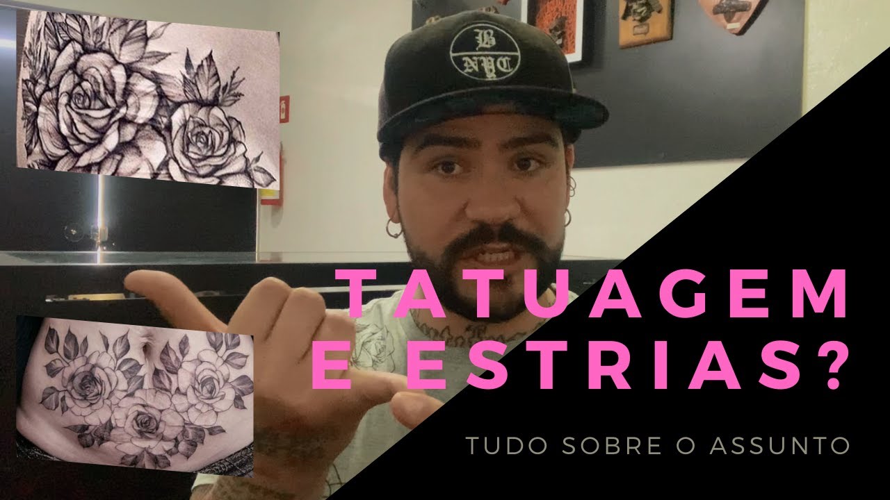 TATUAGEM EM ESTRIAS??? TUDO QUE VOCÊ PRECISA SABER