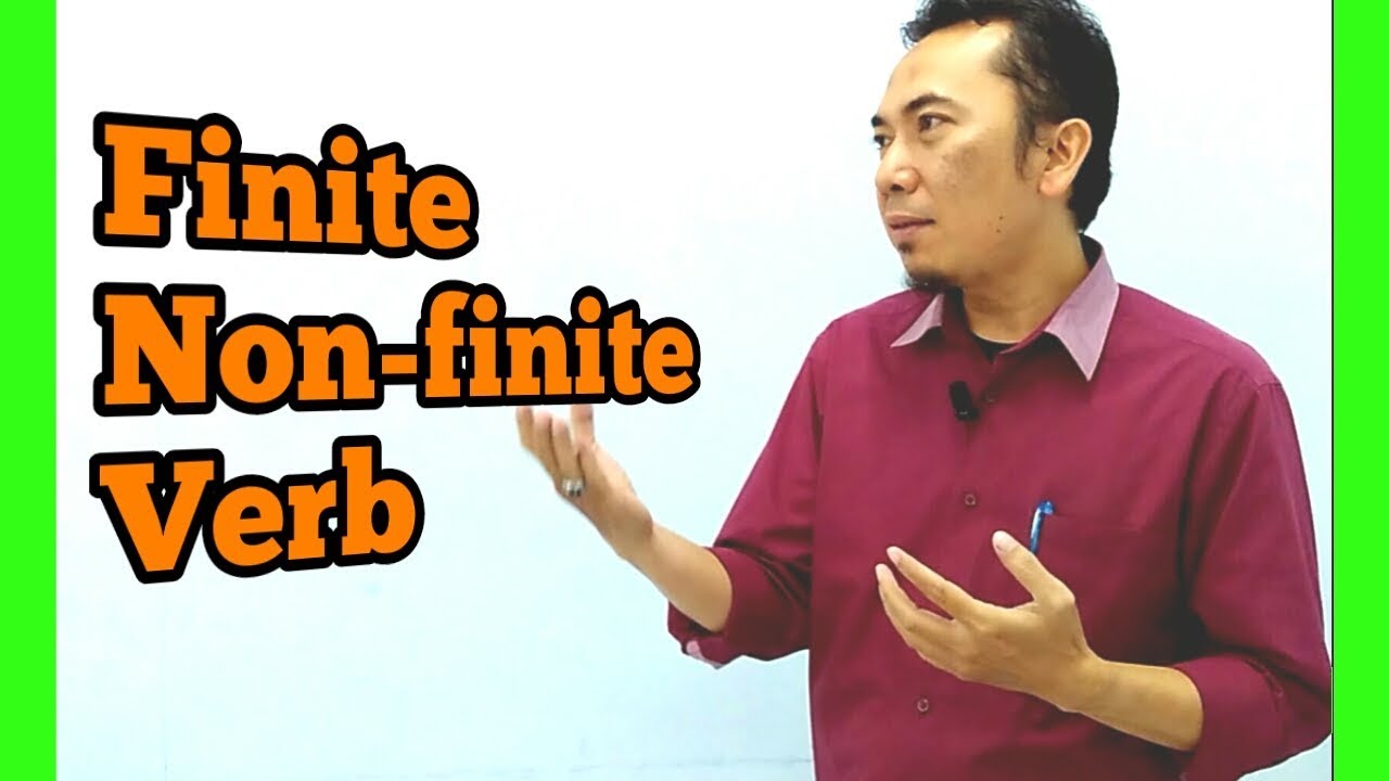 Finite Non-finite Verb - Belajar Bahasa Inggris