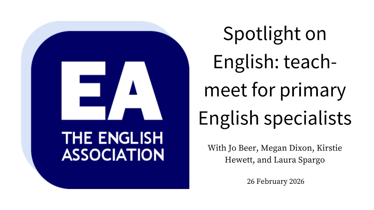Spotlight on English: teach-meet for primary English specialists (26 February 2026)