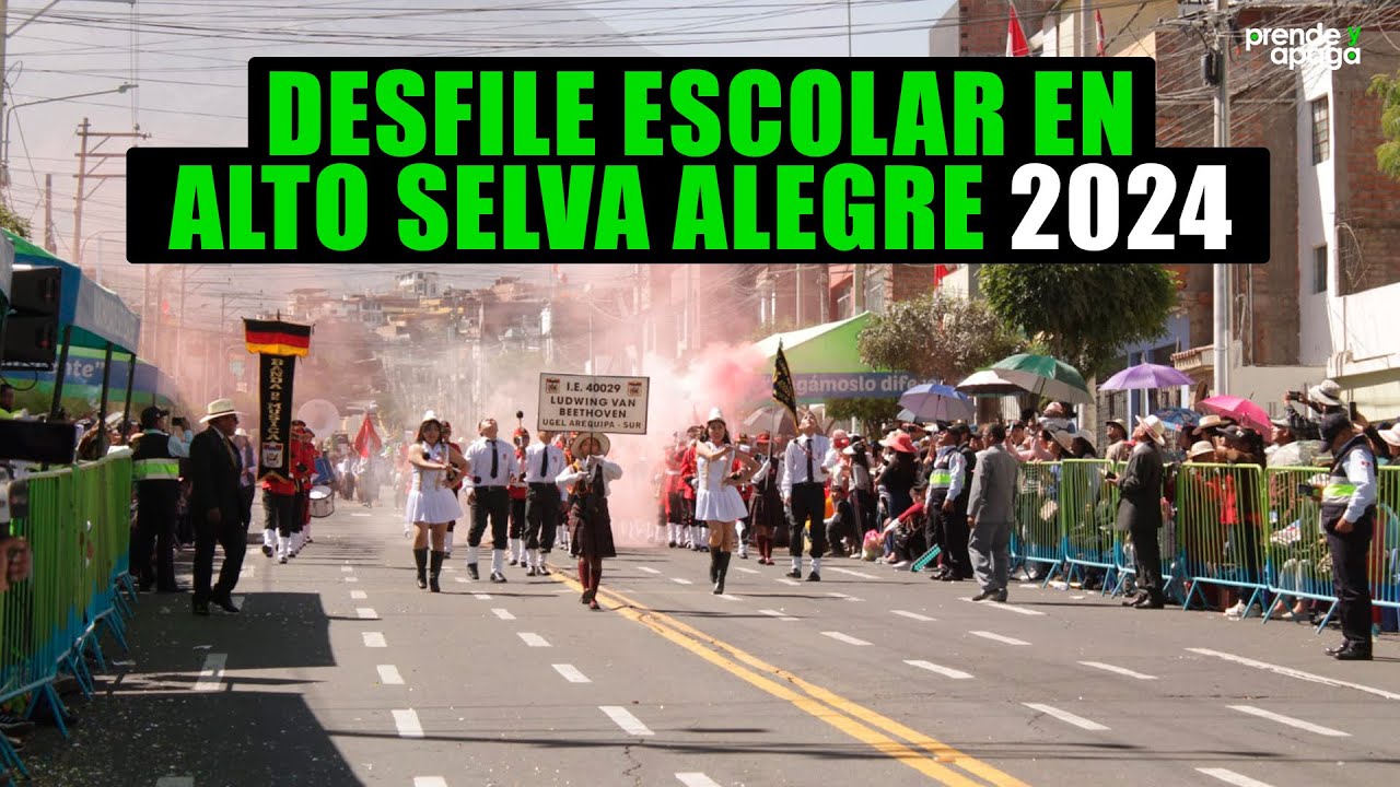 Arequipa. Desfile escolar en Alto Selva Alegre 2024 (VIDEO COMPLETO)