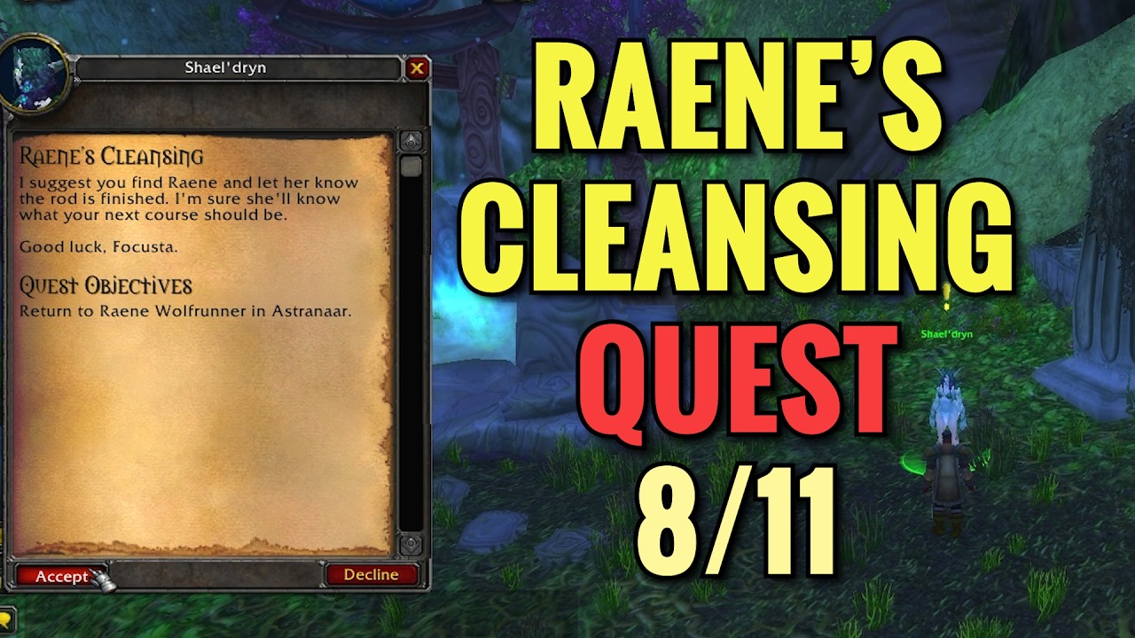 Raene's Cleansing 8/11 Quest (WoW Classic)