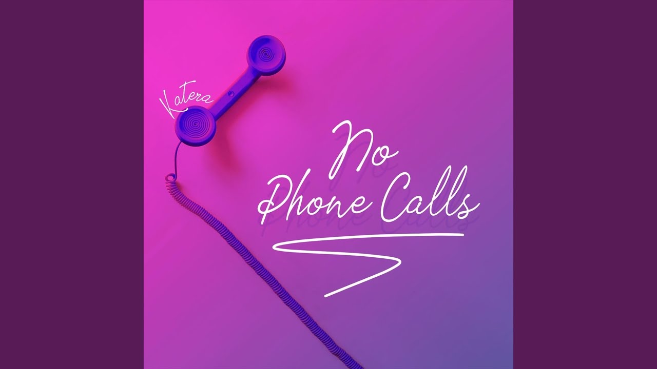 No Phone Calls