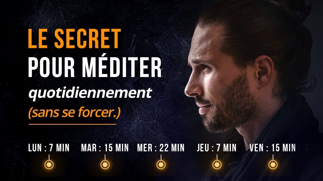 LA MÉTHODE (qui marche) : pour méditer Facilement !