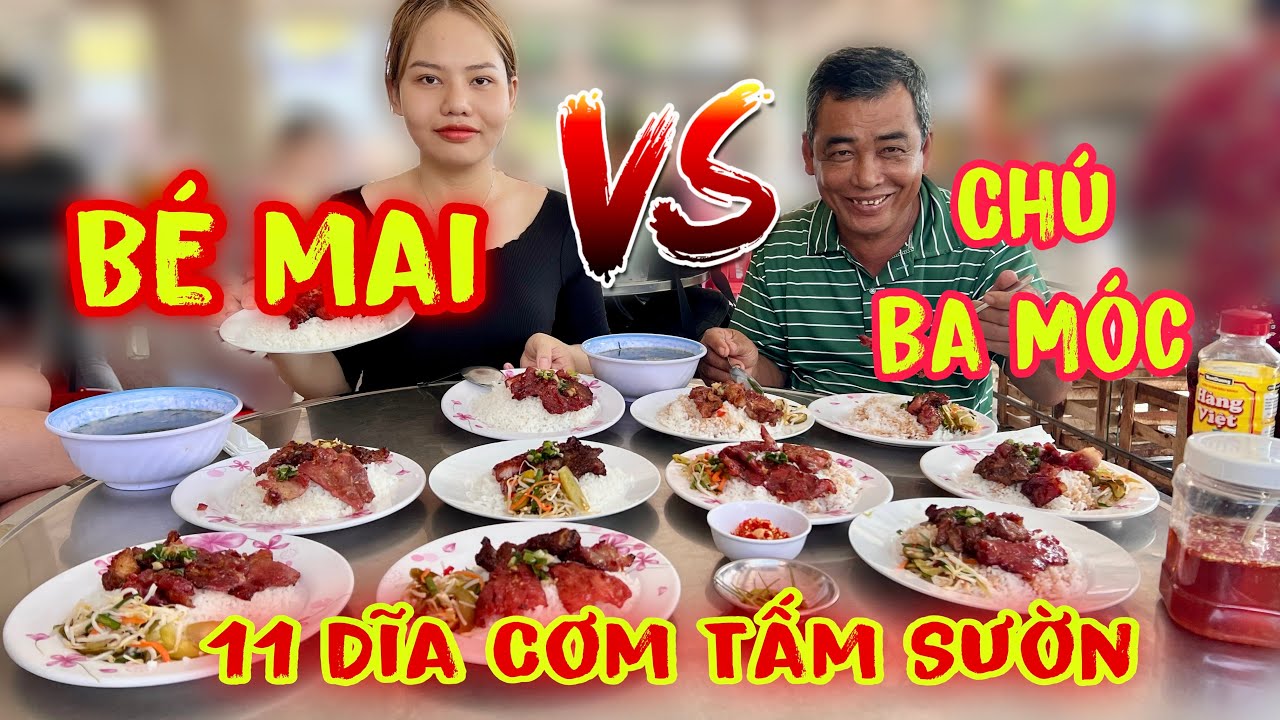 Bé Mai Đối Đầu Lão Làng Ăn Uống Chú Ba Móc Ăn Đua 11 Dĩa Cơm Tấm Sườn Kết Quả Sẽ Ra Sao