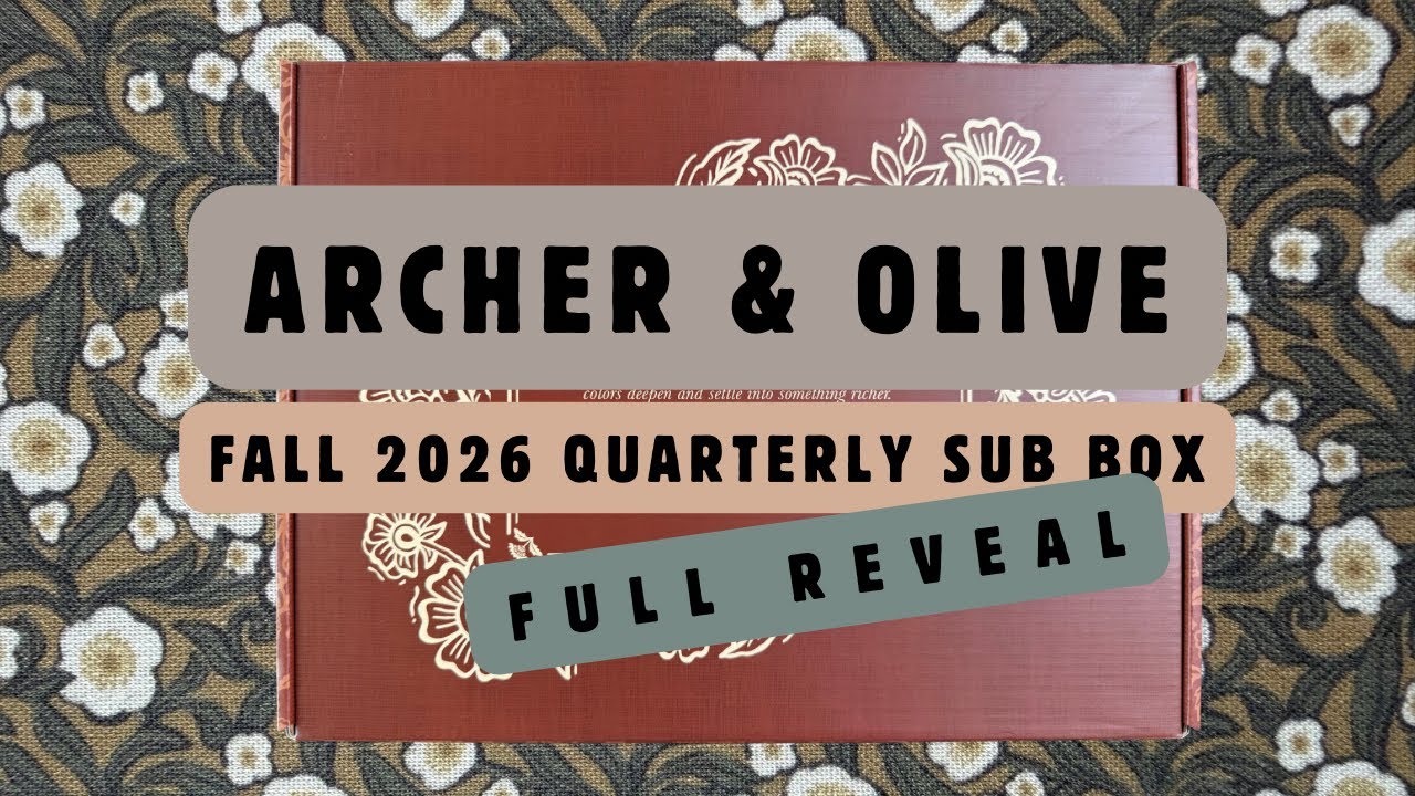 ПОЛНЫЙ ОБЗОР! Ежеквартальная коробочка Archer & Olive по подписке | Осень 2026