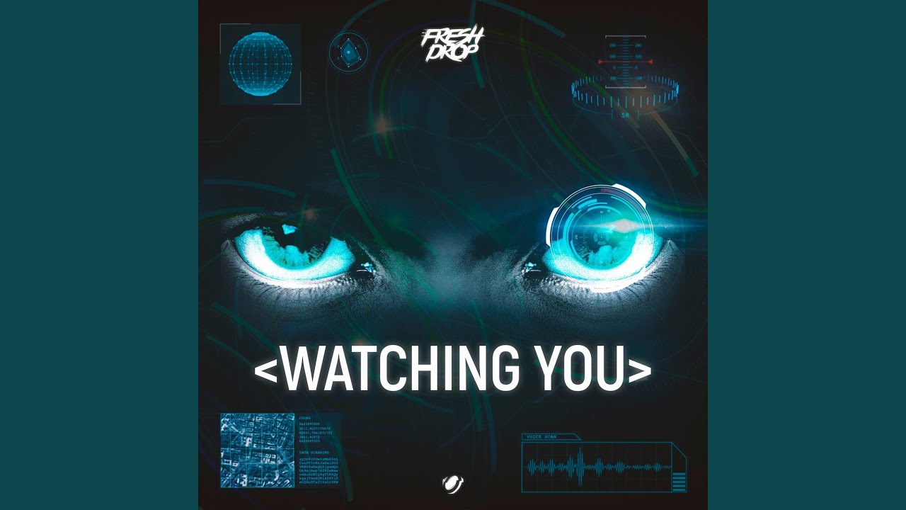 Watching You