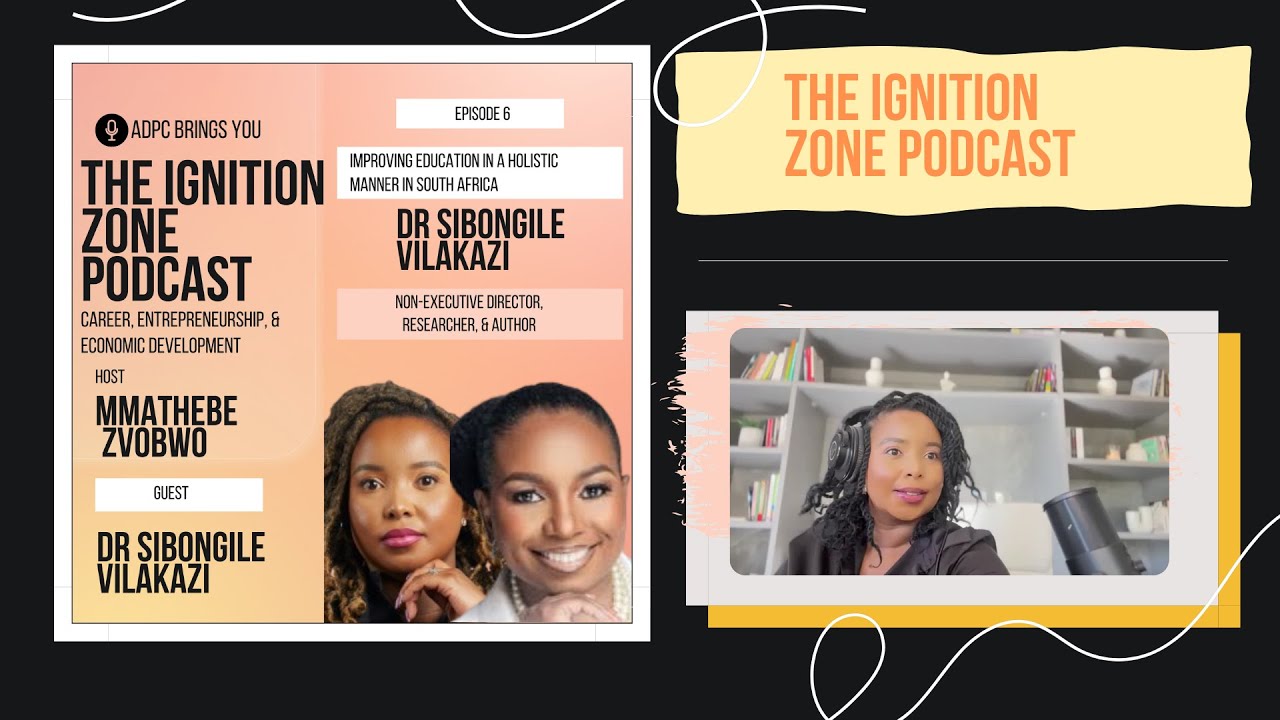 Rethinking & improving Education in a holistic manner with Dr Sibongile Vilakazi
