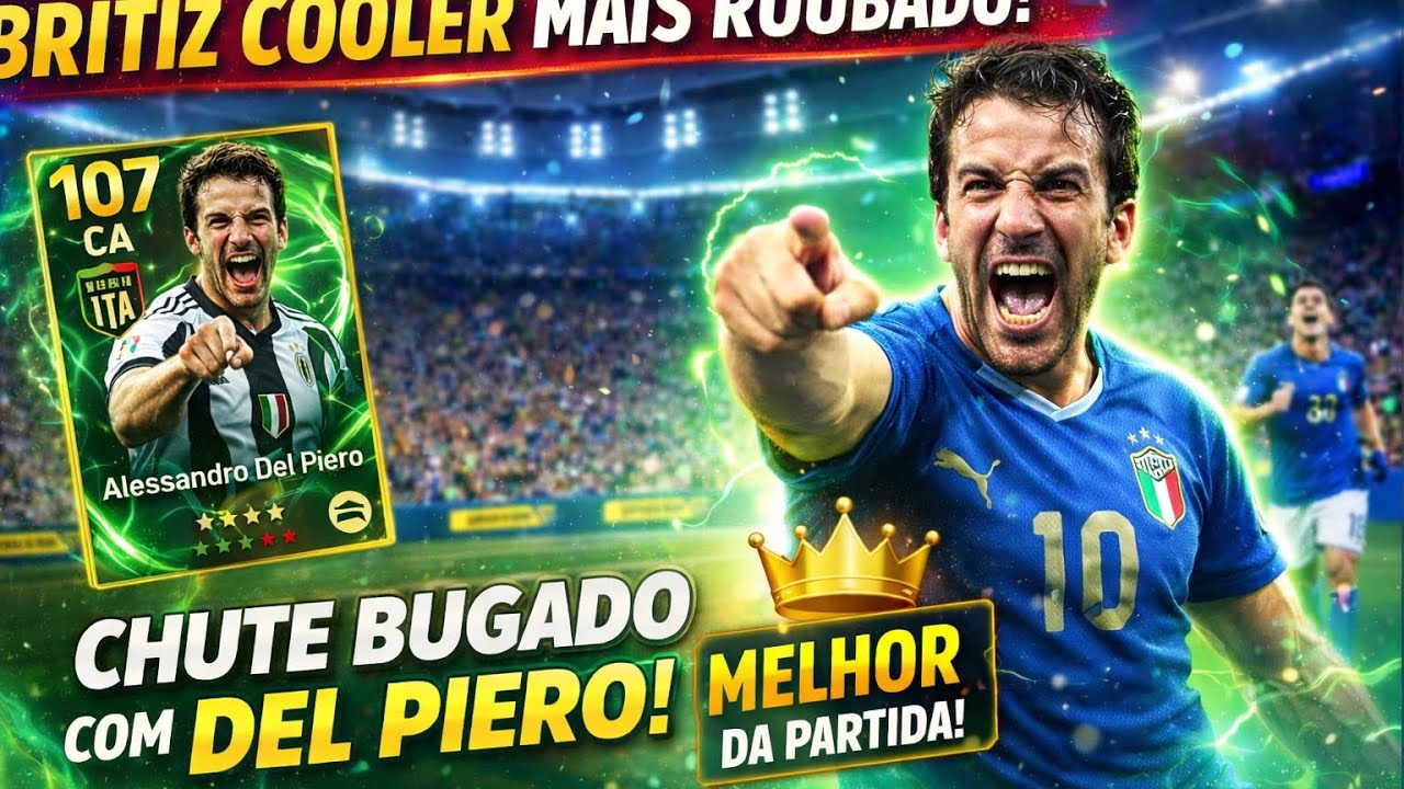 #efootball DEL PIERO 107 QUEBROU O JOGO! 😱 BRITIZ COOLER MAIS ROUBADO! 😱