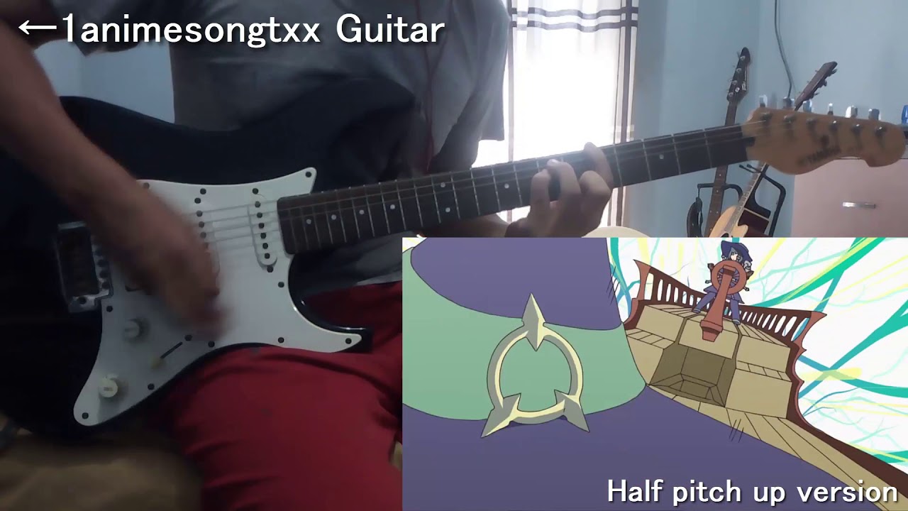 【Little Witch Academia】 OP 2 [MIND CONDUCTOR] guitar cover