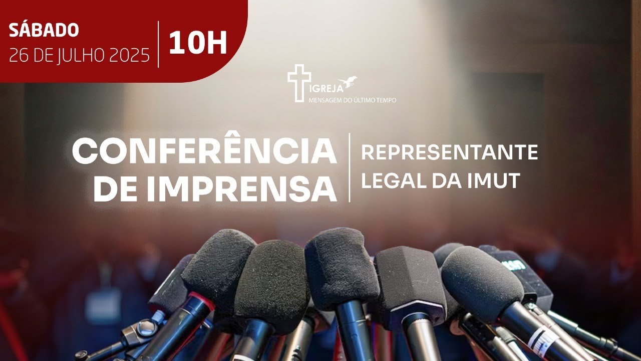 CONFERÊNCIA DE IMPRENSA - SÁBADO  26/07/2025