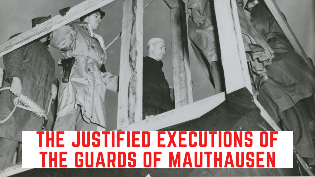 Die gerechtfertigten Hinrichtungen der Wachen von Mauthausen