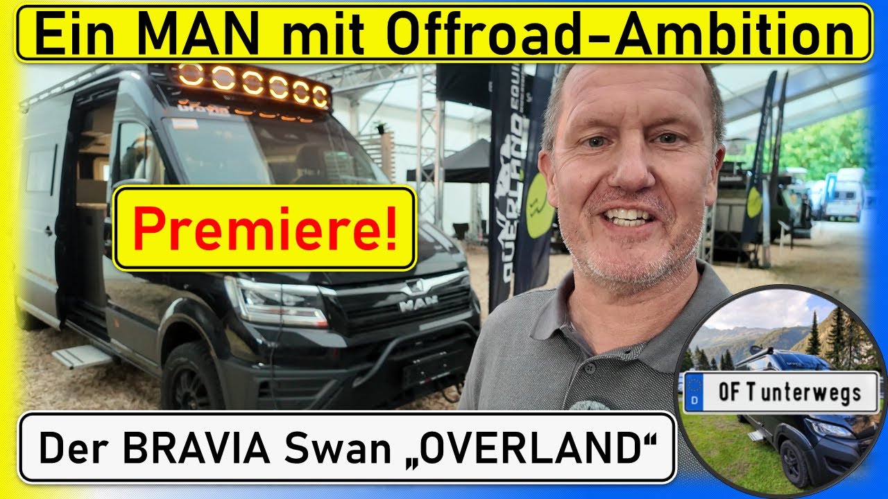 Die Premiere! BRAVIA Swan 680 OVERLAND auf der Abenteuer Allrad 2025! Ein MAN mit Offroad-Ambition!