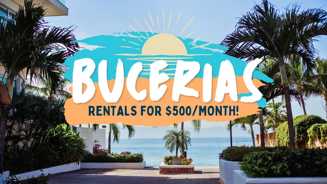 Could You Live on the Beach for $700 a Month? BUCERIAS