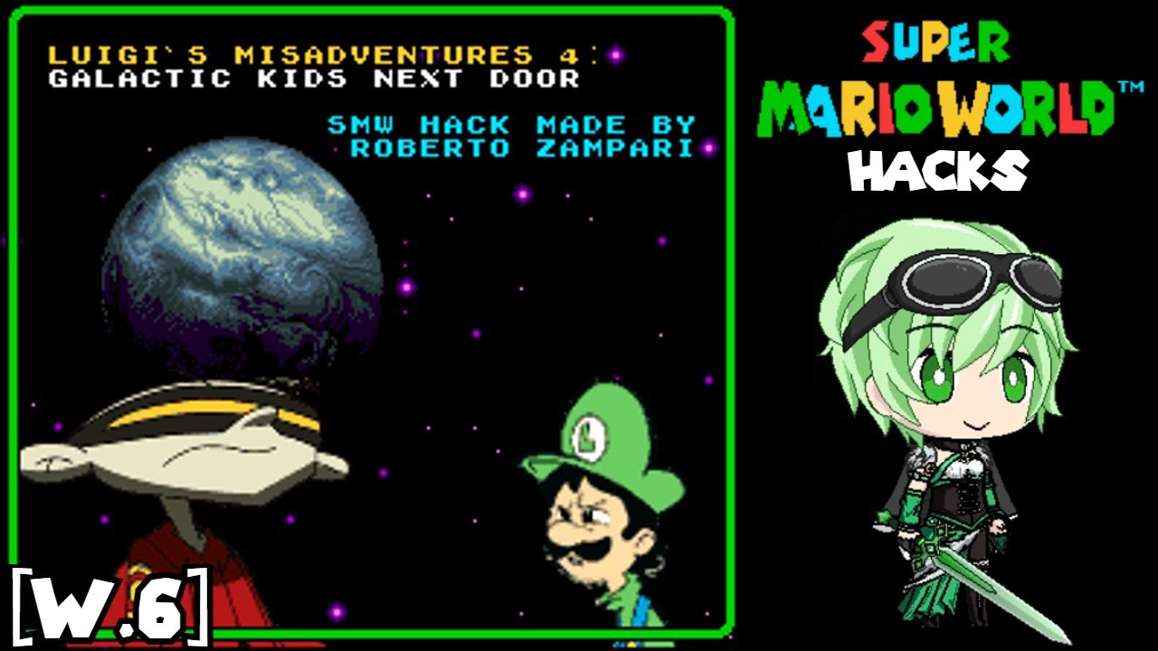 SMW Hack: Luigi's Misadventures 4 - Galactic Kids Next Door - World 6
