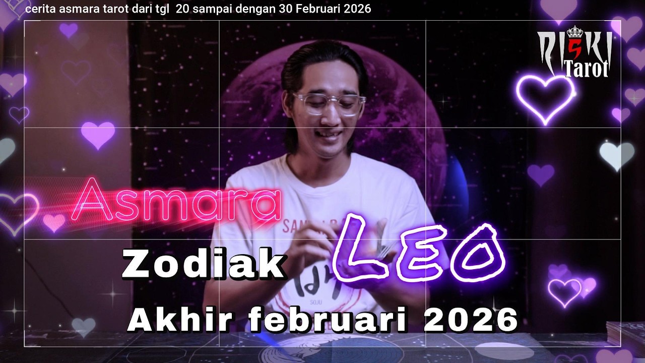 Zodiak Leo cerita kisah asmara pertengahan bulan februari 2026 dari tgl 20 sampai 30 februari 2026