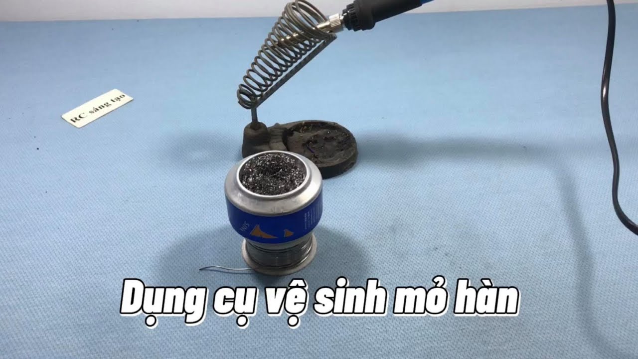 Hướng dẫn làm dụng cụ vệ sinh mỏ hàn đơn giản