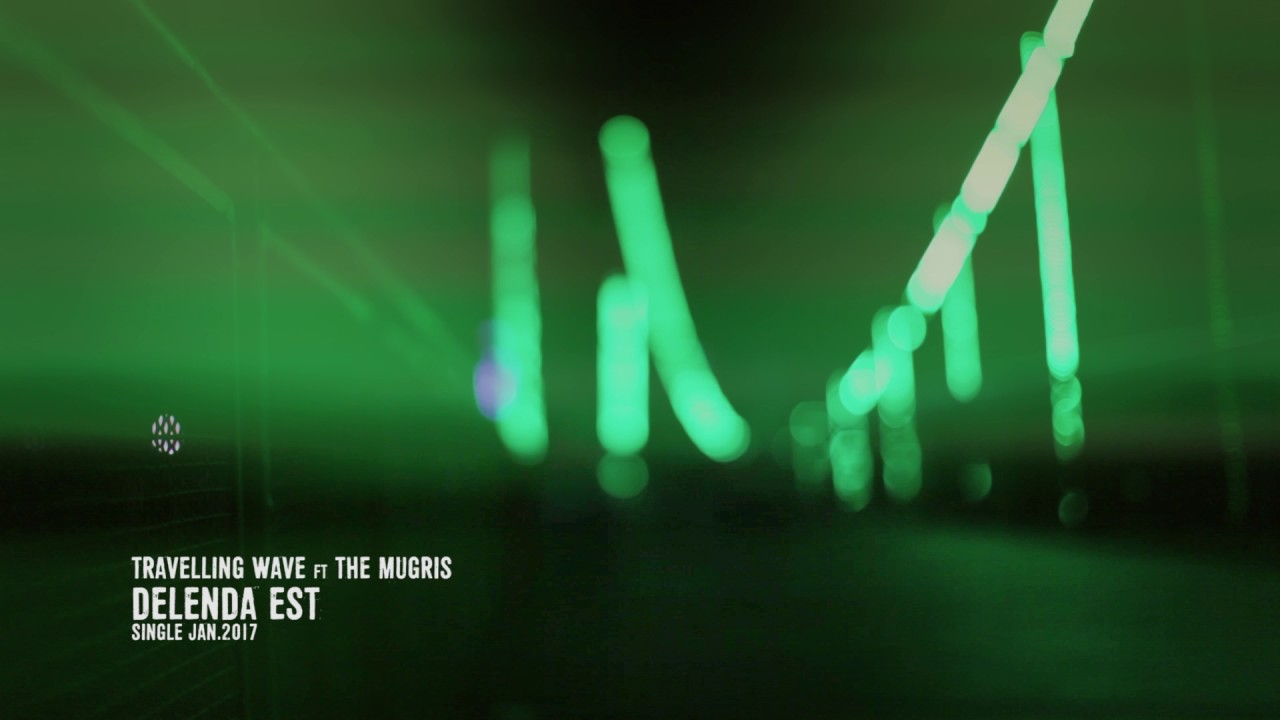 Travelling Wave ft The Mugris - Delenda Est