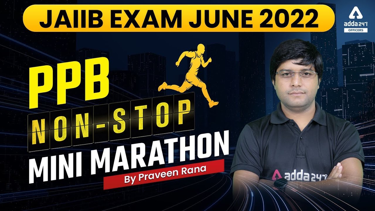 JAIIB Principles and Practices of Banking | JAIIB Exam Preparation 2022 | JAIIB PPB Marathon Class