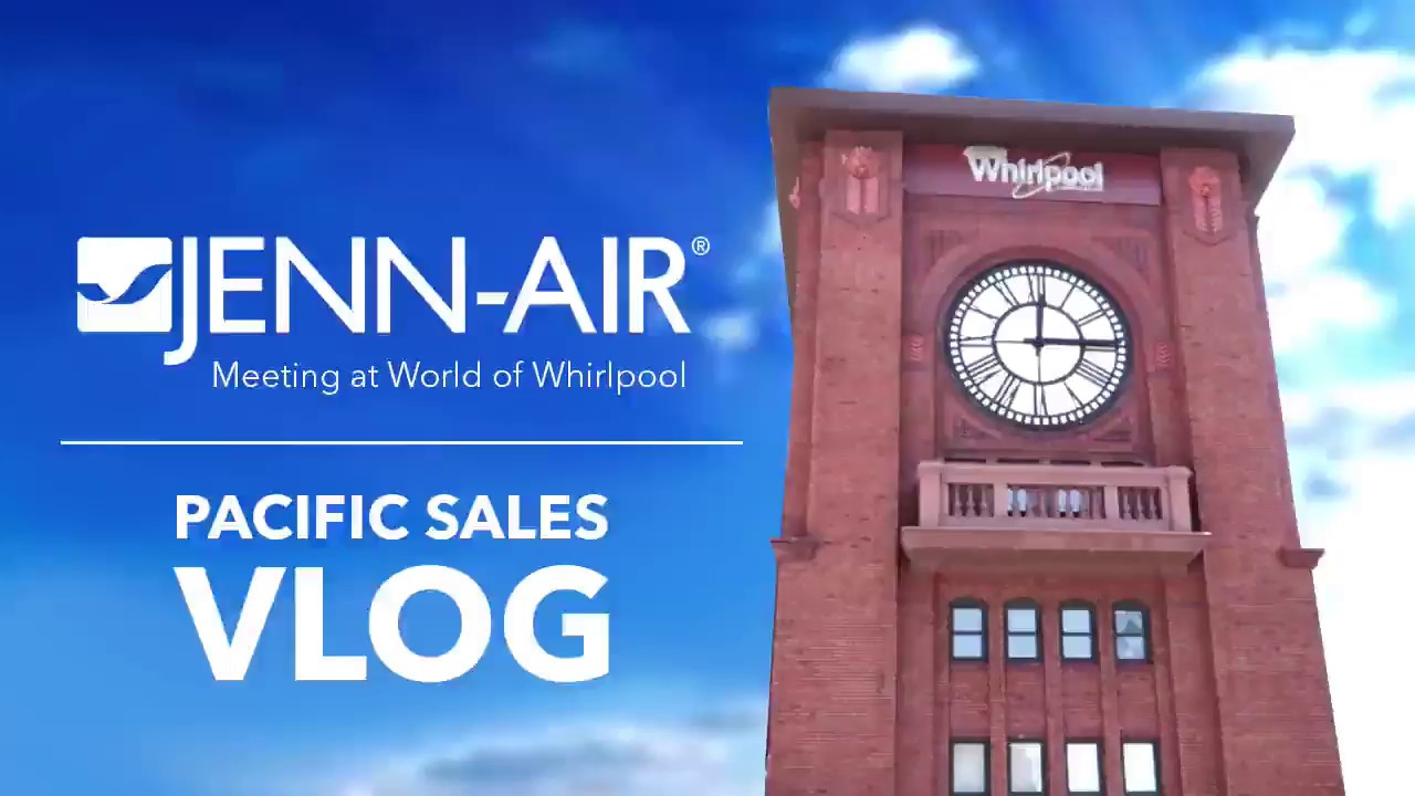 Pacific Sales VLOG #7 - World of Whirlpool, The NEW Jenn-Air