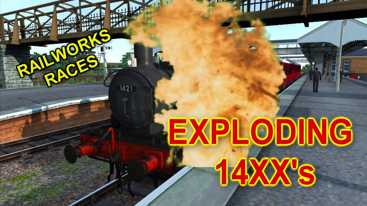 Railworks Races - EXPLODING 14xx's