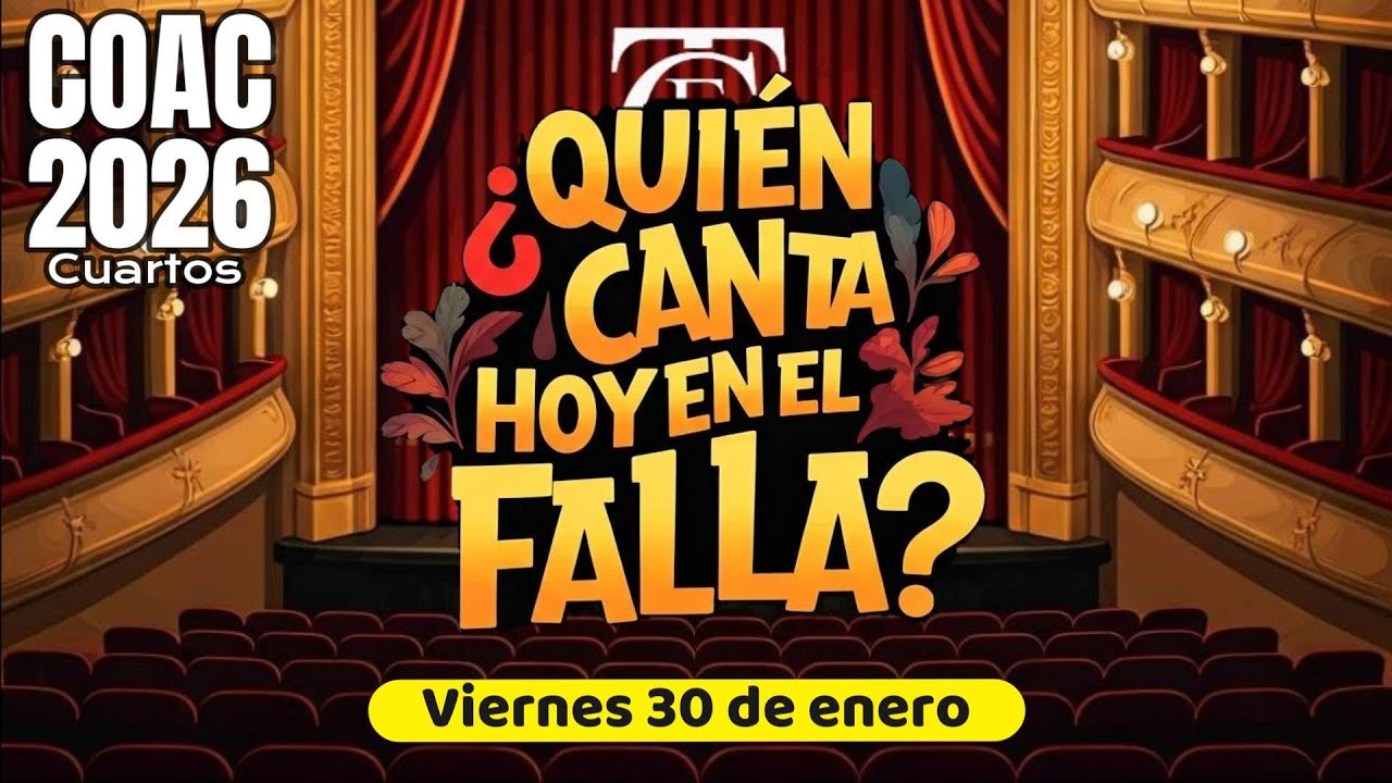&iquest;Qui&eacute;n canta hoy en el Falla? Viernes 30 de enero. COAC 2026 Cuartos 1. Carnaval de C&aacute;diz 2026