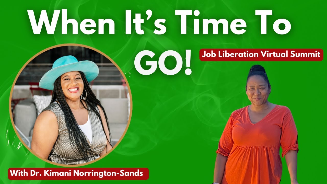 Black Women & Toxic Jobs When It's Time to GO!!