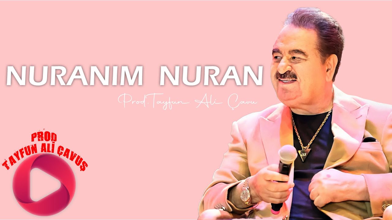 İbrahim Tatlıses- Nuranım Nuran ( Prod.Tayfun Ali Çavuş )
