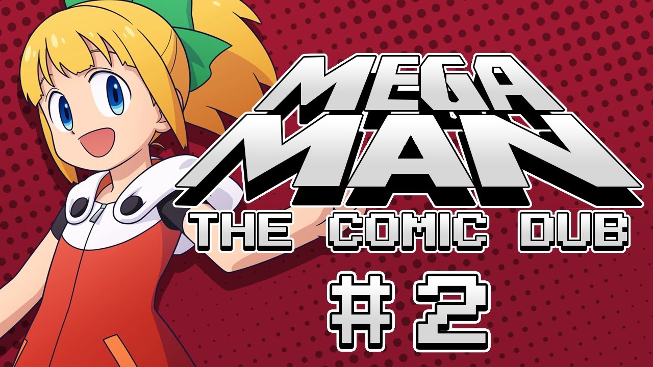 Mega Man: The Comic Dub - Episode 2