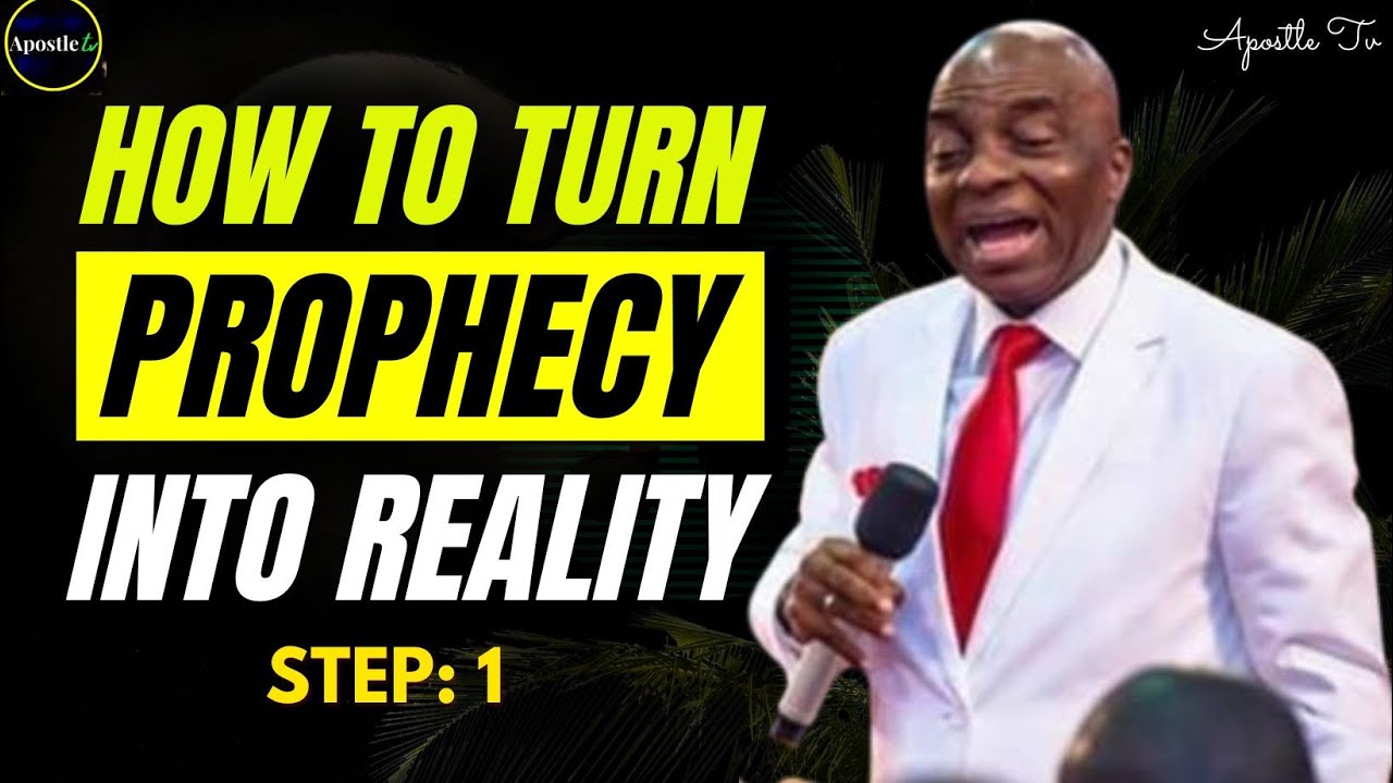 HOW TO TURN PROPHECY INTO REALITY - Bishop David Oyedepo Message