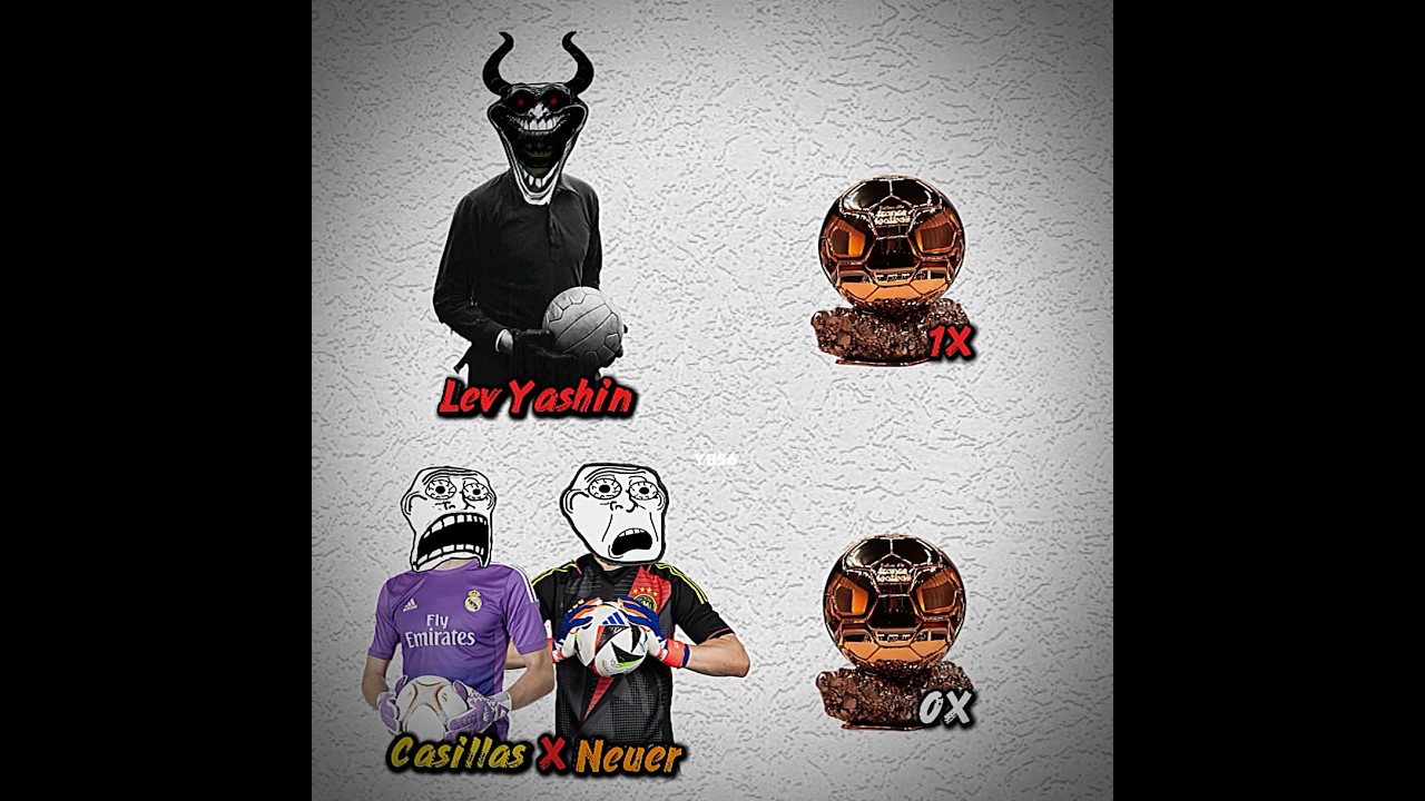 YASHIN VS CASILLAS X NEUER #football #trophy #shorts