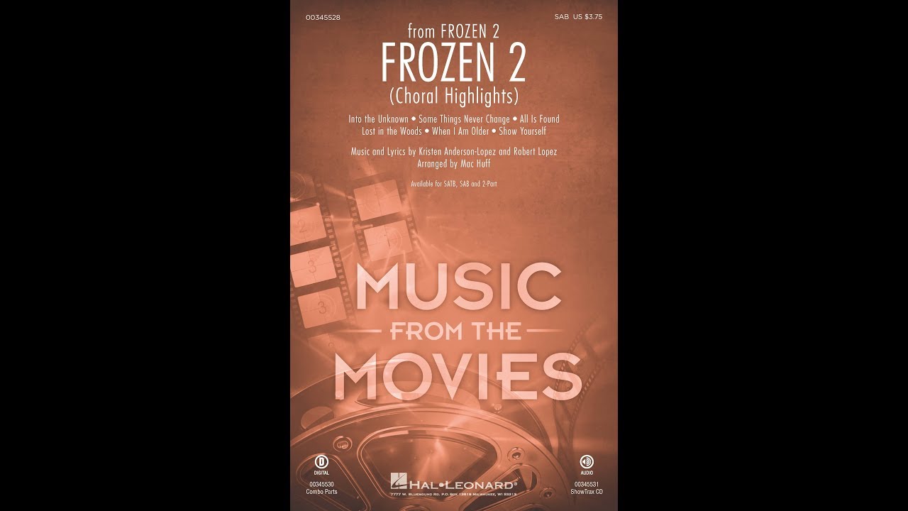 Frozen 2 (Choral Highlights) (SAB Choir) - Arranged by Mac Huff