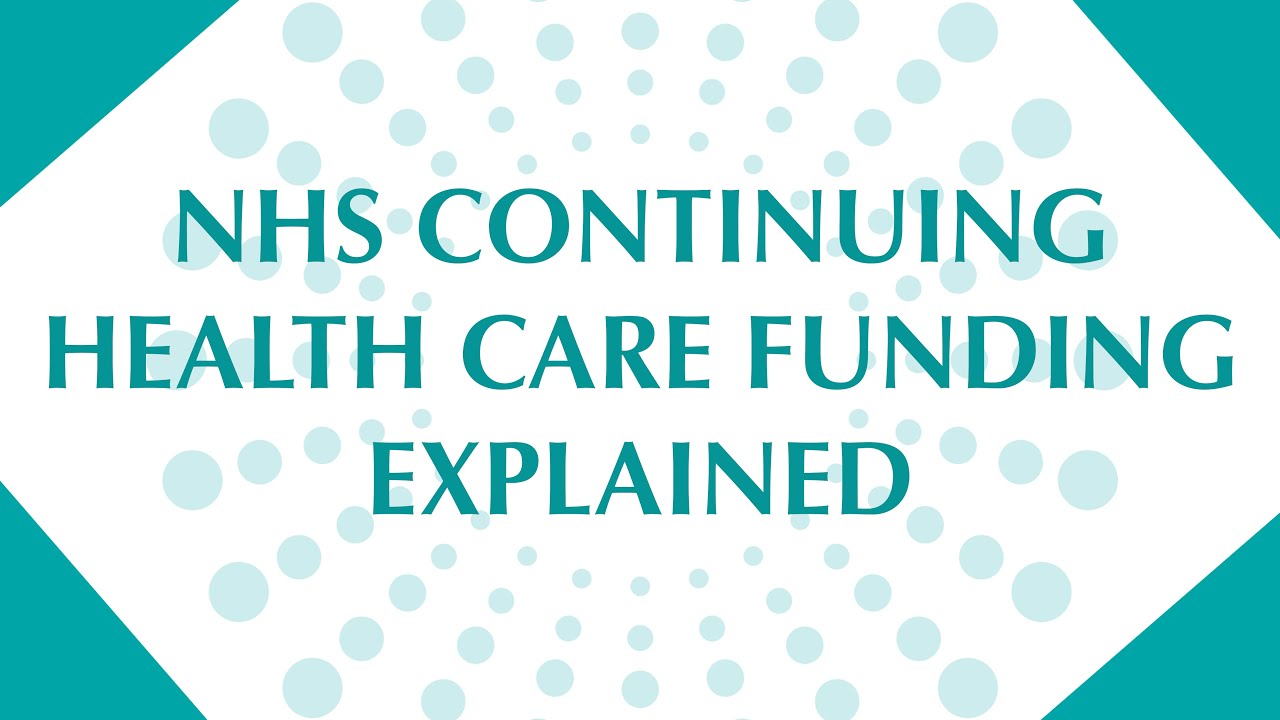 NHS Continuing Healthcare Funding Explained: Are You Eligible?