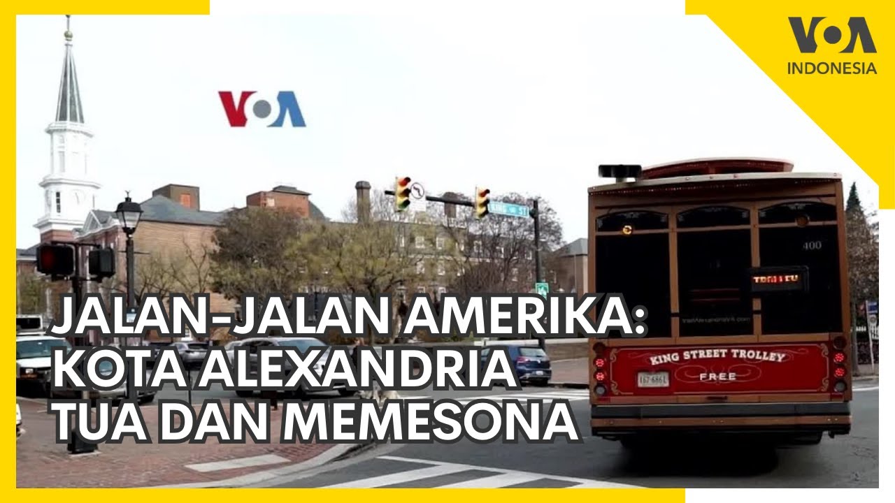 Jalan-Jalan Amerika: Kota Alexandria, Tua dan Memesona