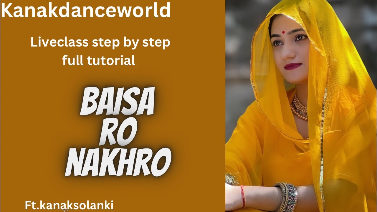 Liveclass |ft.kanaksolanki | baisa ro nakhro song full tutorial step by step | kanakdanceworld