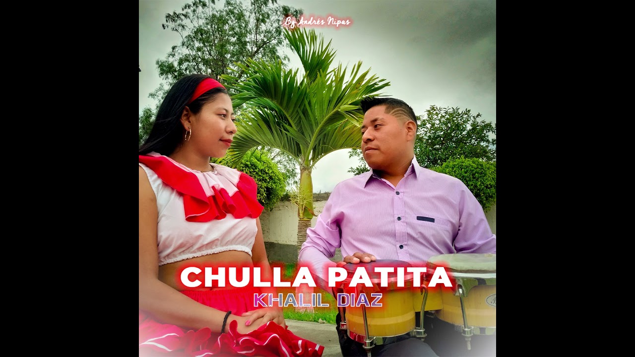 CHULLA PATITA - Khalil Diaz (Audio original)