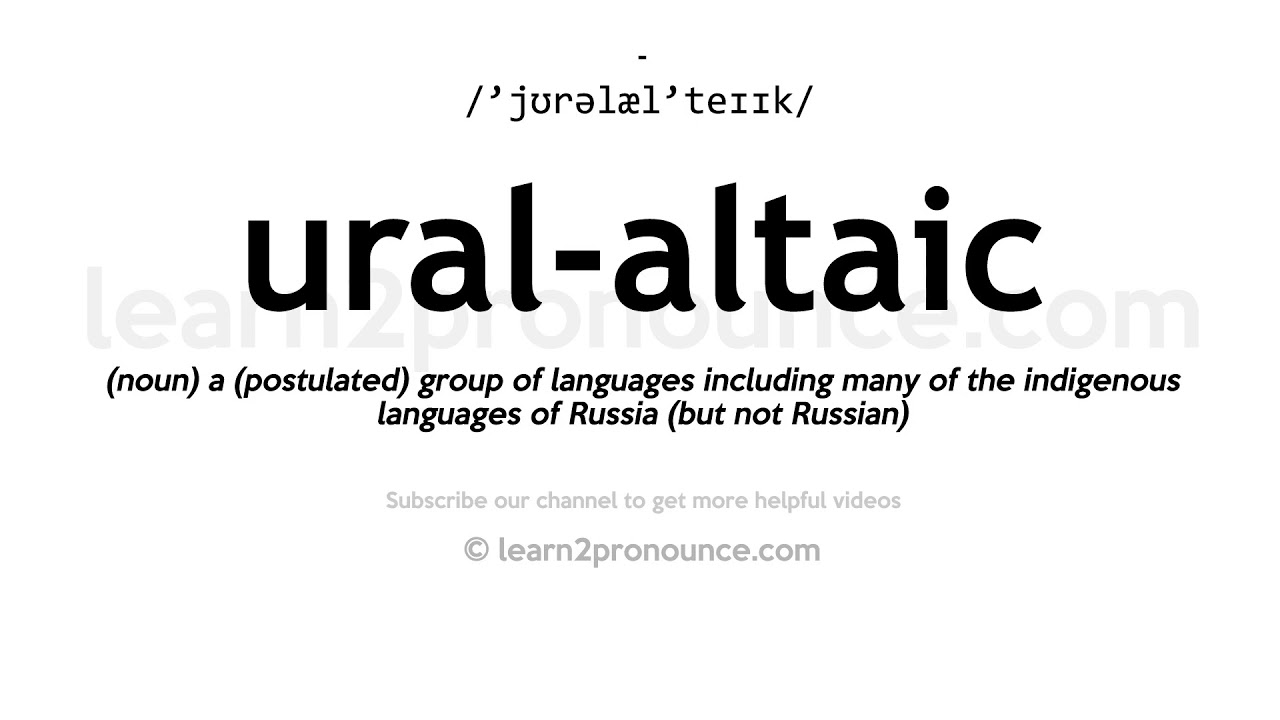 How to pronounce Ural-Altaic | English pronunciation