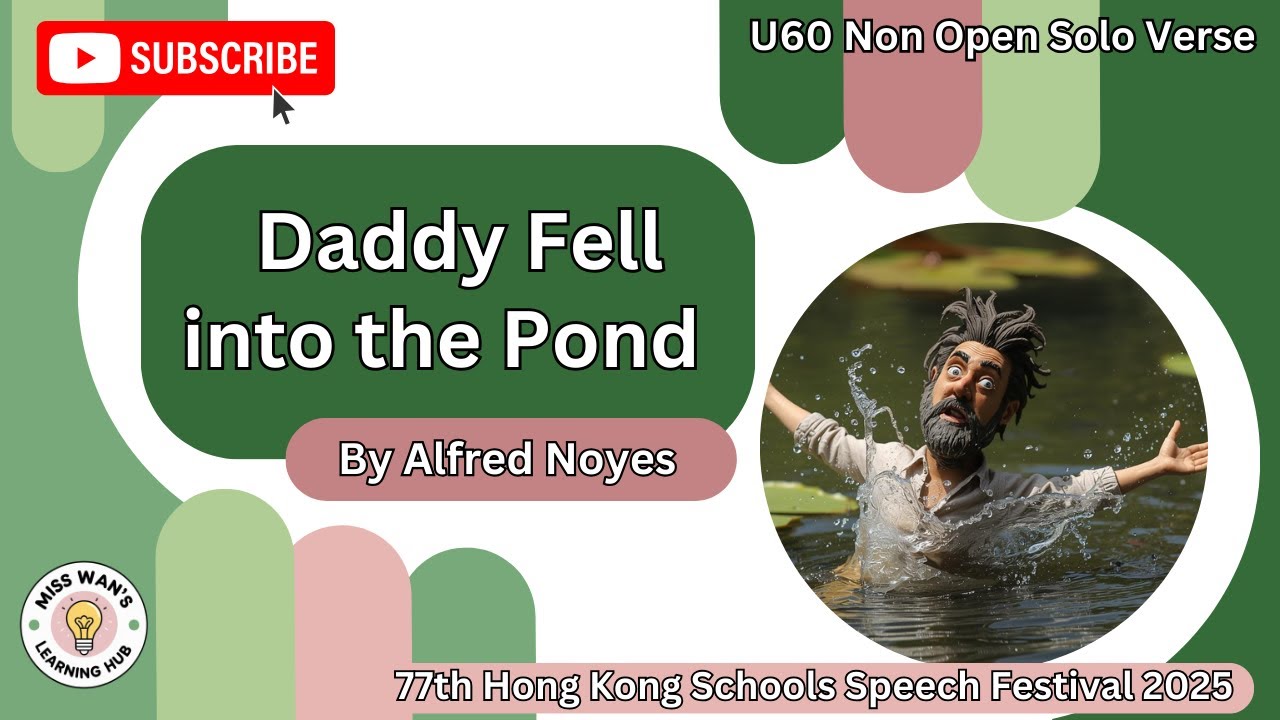 U60 Daddy Fell into the Pond by Alfred Noyes I P6 Boys (77th HK Schools Speech Festival 2025)