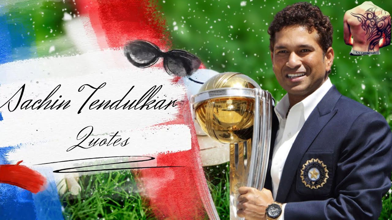 Sachin Tendulkar Quotes | Best Quotes about sachin Tendulkar by cricket legends| motivational quotes