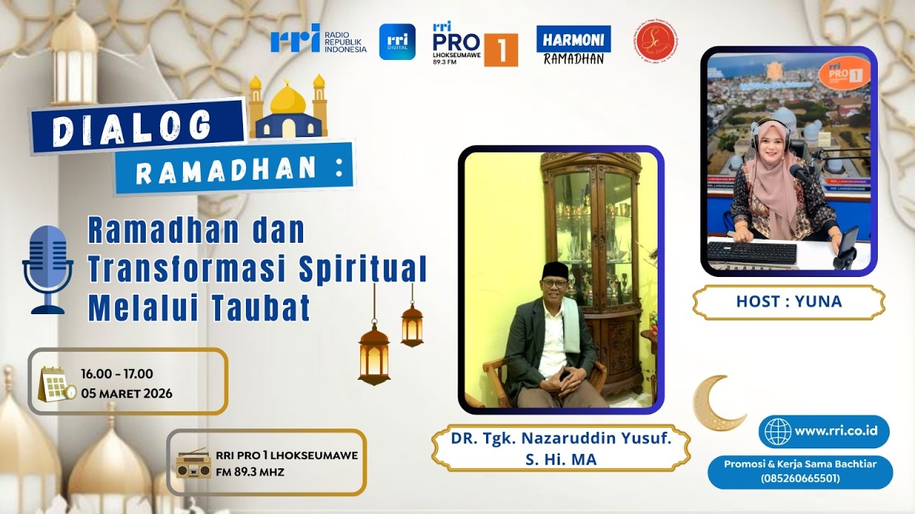 DIALOG RAMADHAN - RAMADHAN DAN TRANSFORMASI SPIRITUAL MELALUI TAUBAT