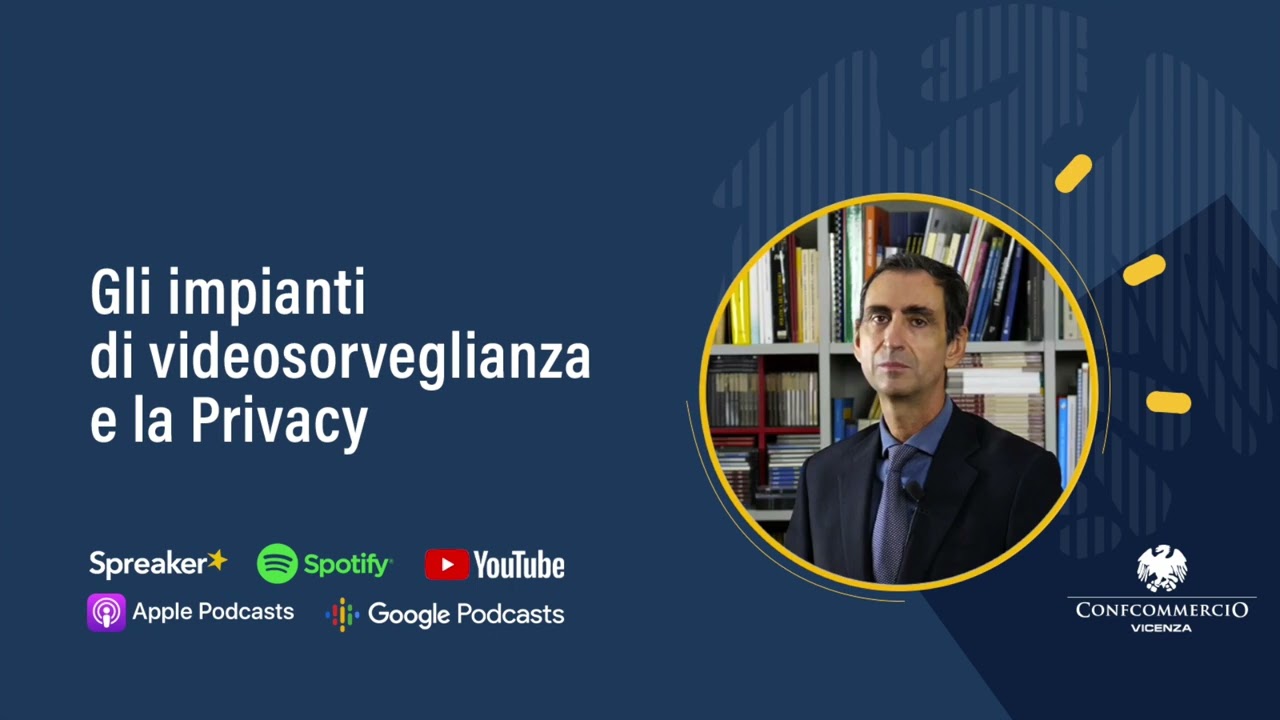 Gli impianti di videosorveglianza e la Privacy